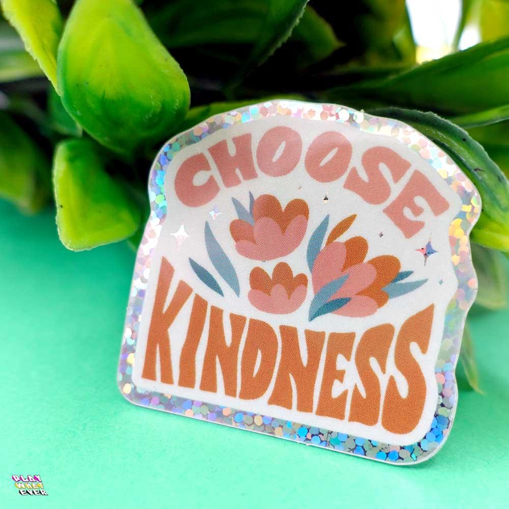 Radiate Kindness Sticker Die Cut With Glitter Overlay