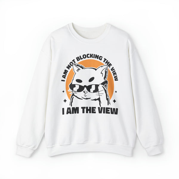 I am the View Unisex Sweatshirt