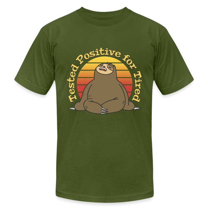 Tested Positive for Tired Funny Sloth T-Shirt - olive