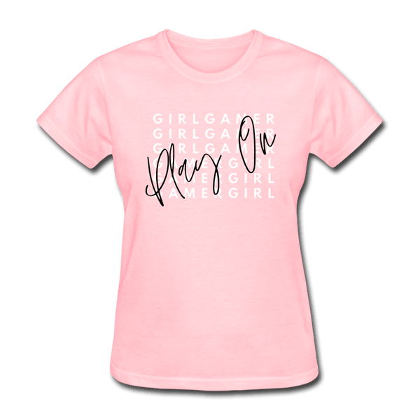 Play On Girl Gamer Cute Women's T-Shirt - pink