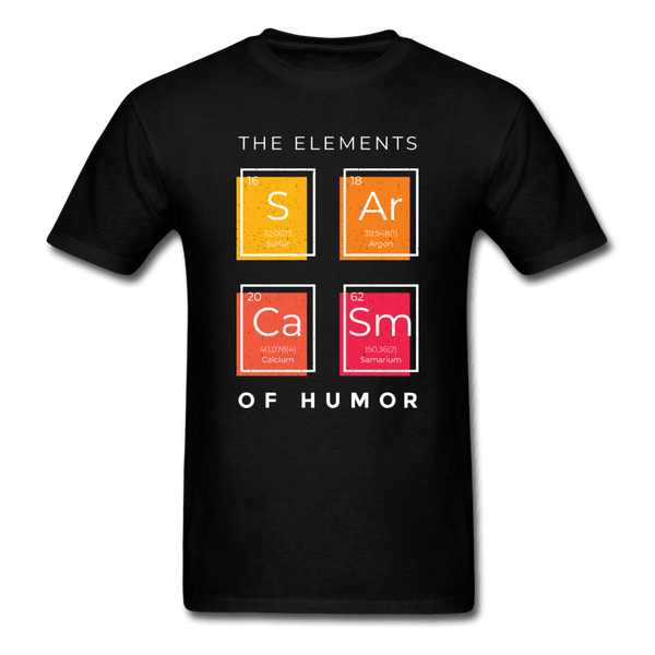 The Elements of Humor Sarcasm Unisex T-Shirt - black